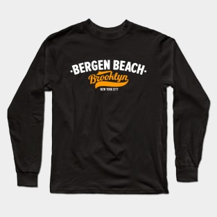 Bergen Beach Logo - Brooklyn, NY Apparel Long Sleeve T-Shirt